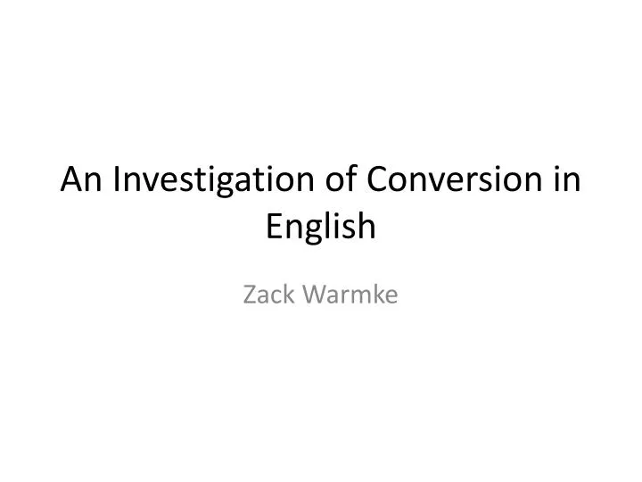 an investigation of conversion in english