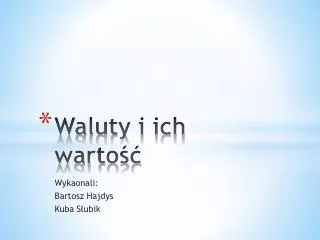 waluty i ich warto