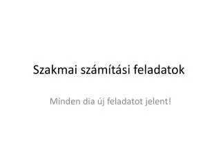 szakmai sz m t si feladatok