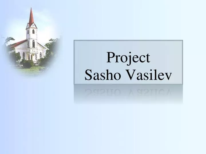 project sasho vasilev