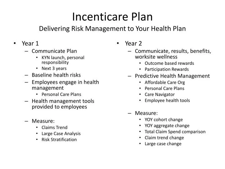 incenticare plan delivering risk management to your health plan