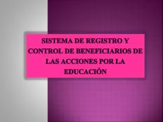 Sistema de Registro y Control de Beneficiarios de las Acciones por la Educación