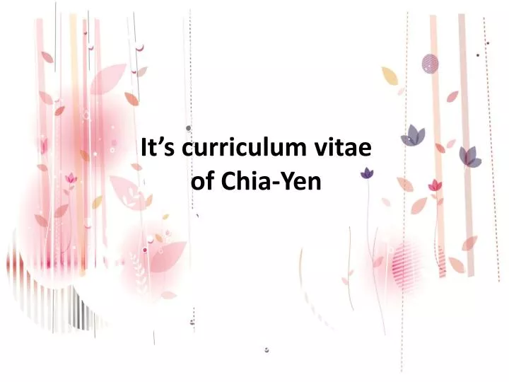 it s curriculum vitae of chia yen