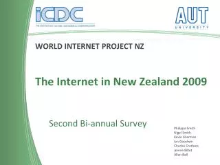 WORLD INTERNET PROJECT NZ The Internet in New Zealand 2009 Second Bi-annual Survey