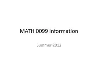 MATH 0099 Information