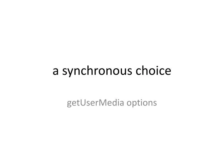 a synchronous choice