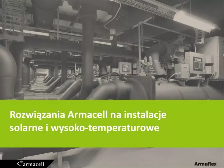 rozwi zania armacell na instalacje solarne i wysoko temperaturowe