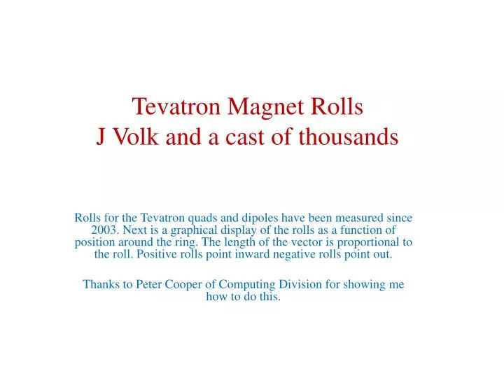 tevatron magnet rolls j volk and a cast of thousands