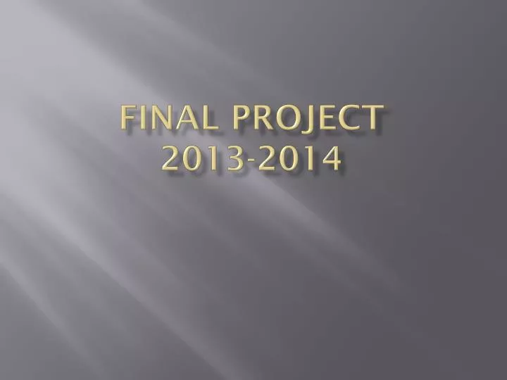final project 2013 2014