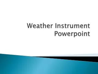 Weather Instrument Powerpoint
