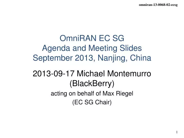 omniran ec sg agenda and meeting slides september 2013 nanjing china
