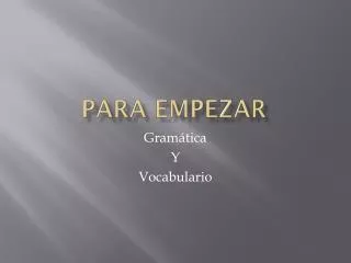 para empezar
