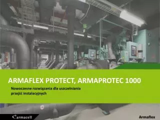 ARMAFLEX PROTECT, ARMAPROTEC 1000
