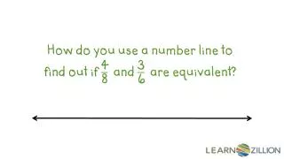 How do you use a number line to find out if and are equivalent?