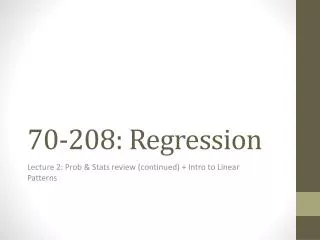 70-208: Regression