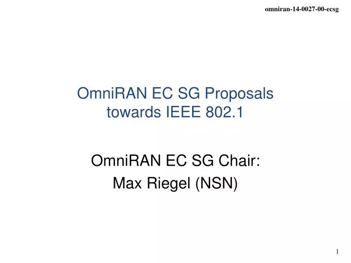 omniran ec sg proposals towards ieee 802 1