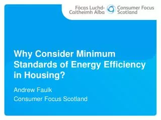 Why Consider Minimum Standards of Energy Efficiency in Housing?