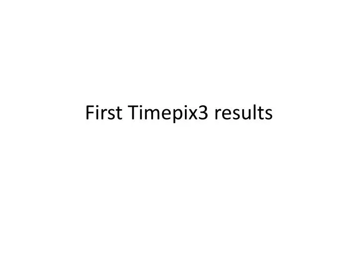 first timepix3 results