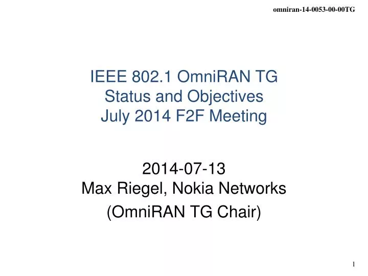 ieee 802 1 omniran tg status and objectives july 2014 f2f meeting
