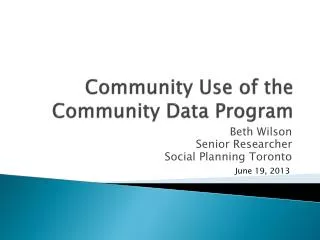 Community Use of the Community Data Program