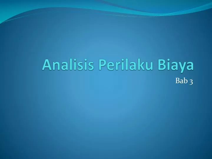 analisis perilaku biaya