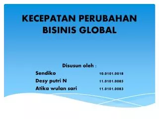 kecepatan perubahan bisinis global