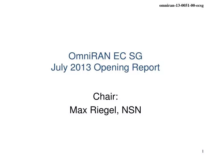 omniran ec sg july 2013 opening report