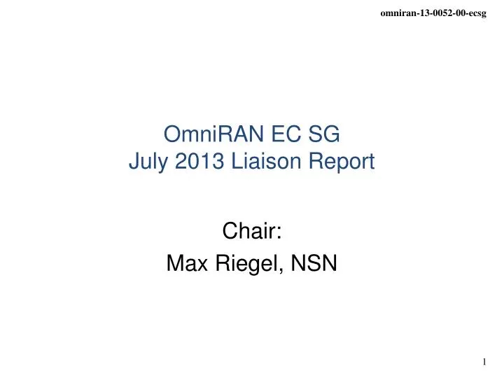 omniran ec sg july 2013 liaison report