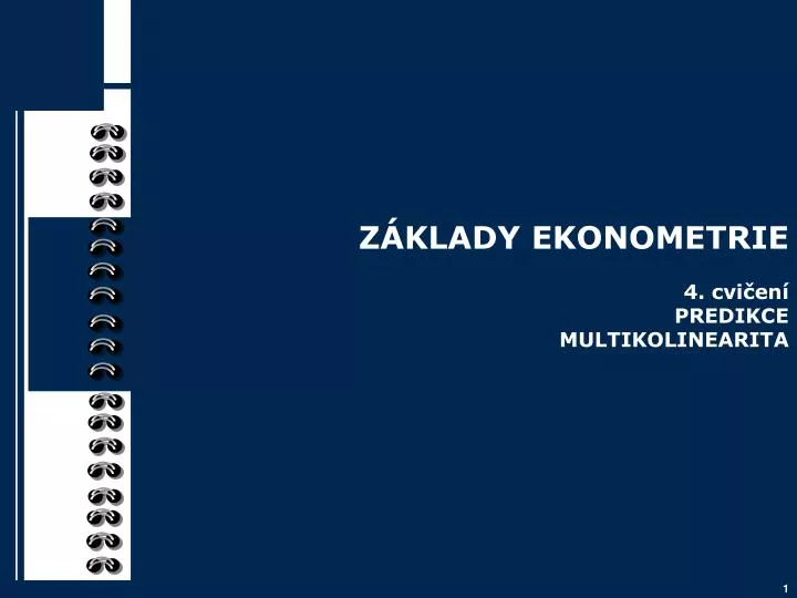 z klady ekonometrie 4 cvi en predikce multikolinearita