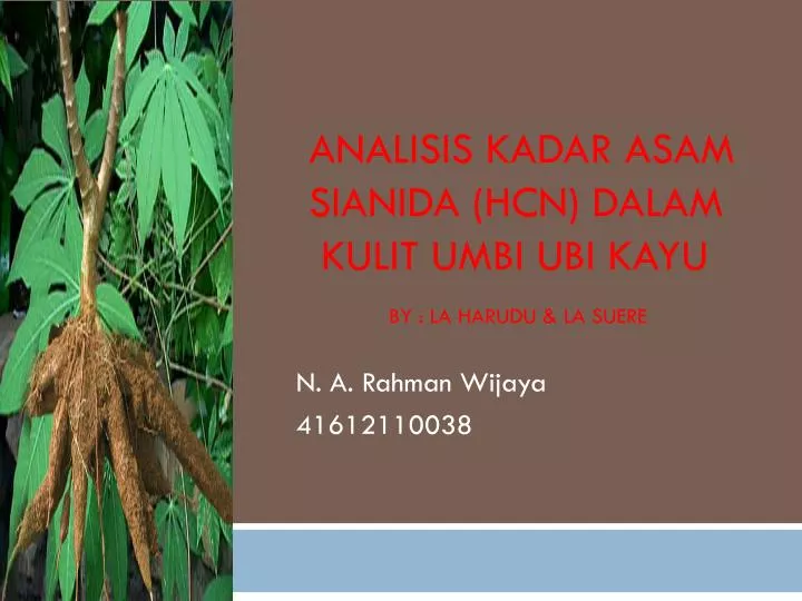 analisis kadar asam sianida hcn dalam kulit umbi ubi kayu by la harudu la suere