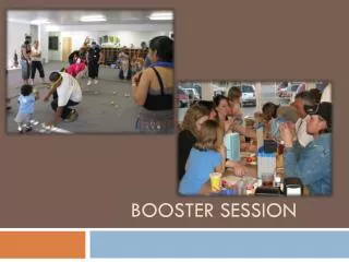 Booster Session