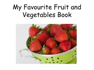 my favourite fruit and vegetables book