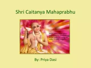 Shri Caitanya Mahaprabhu