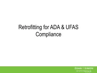Retrofitting for ADA &amp; UFAS Compliance