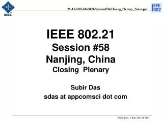 IEEE 802.21 Session #58 Nanjing, China Closing Plenary