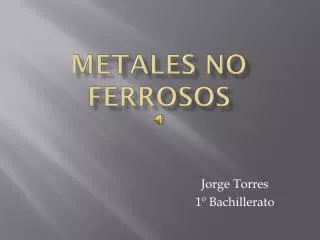 metales no ferrosos