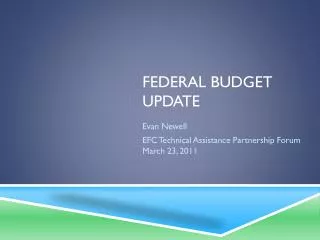 Federal budget update