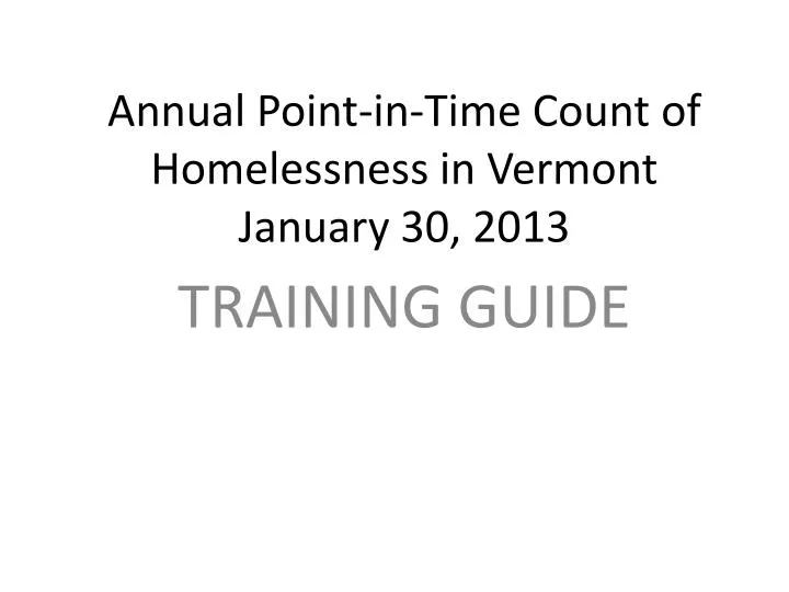 annual point in time count of homelessness in vermont january 30 2013