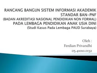 oleh ferdian privandhi 05 41010 0 132