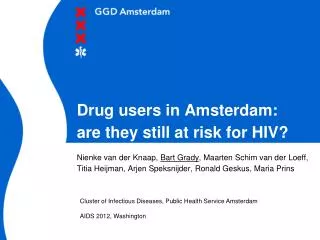 Drug users in Amsterdam: are they still at risk for HIV?