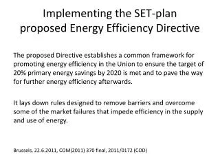 Implementing the SET-plan proposed Energy Efficiency Directive