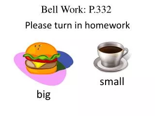 Bell Work: P.332