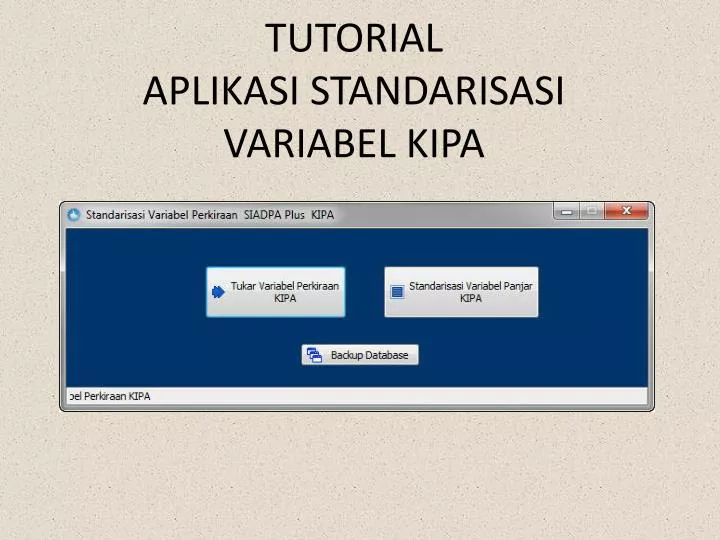 tutorial aplikasi standarisasi variabel kipa