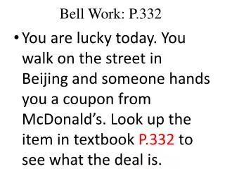 Bell Work: P.332