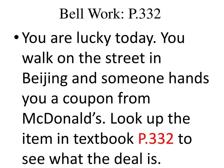 bell work p 332