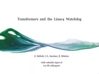 Transformers and the Linac4 Watchdog