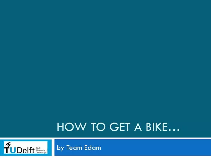 how to get a bike