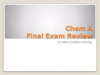 Chem A Final Exam Review