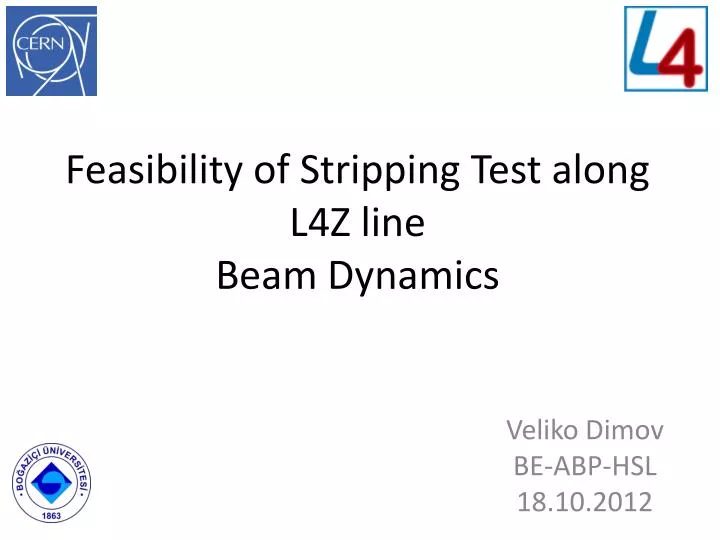 feasibility of stripping test along l4z line beam dynamics