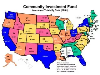 Community Investment Fund Investment Totals By State ( 02/11 )